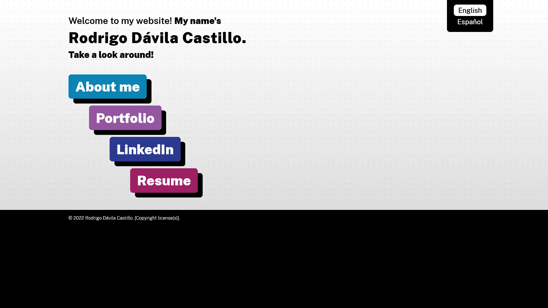 A picture of the website's first iteration, with the greeting 'Welcome to my website! My name's Rodrigo Dávila Castillo. Take a look around!' alongside four colorful pop-out buttons linking to other pages. A black footer with a copyright notice takes up much of the page, and a language picker is present on the top right.